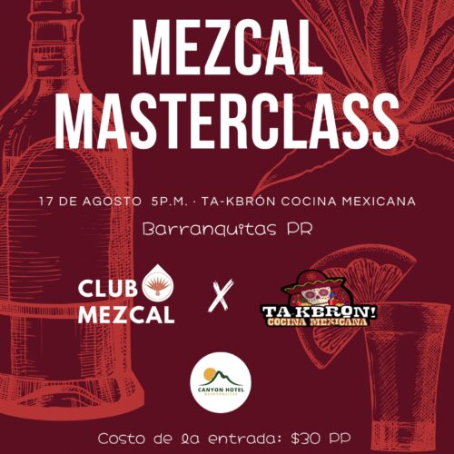 Mezcal Masterclass @ Barranquitas (17-agosto)